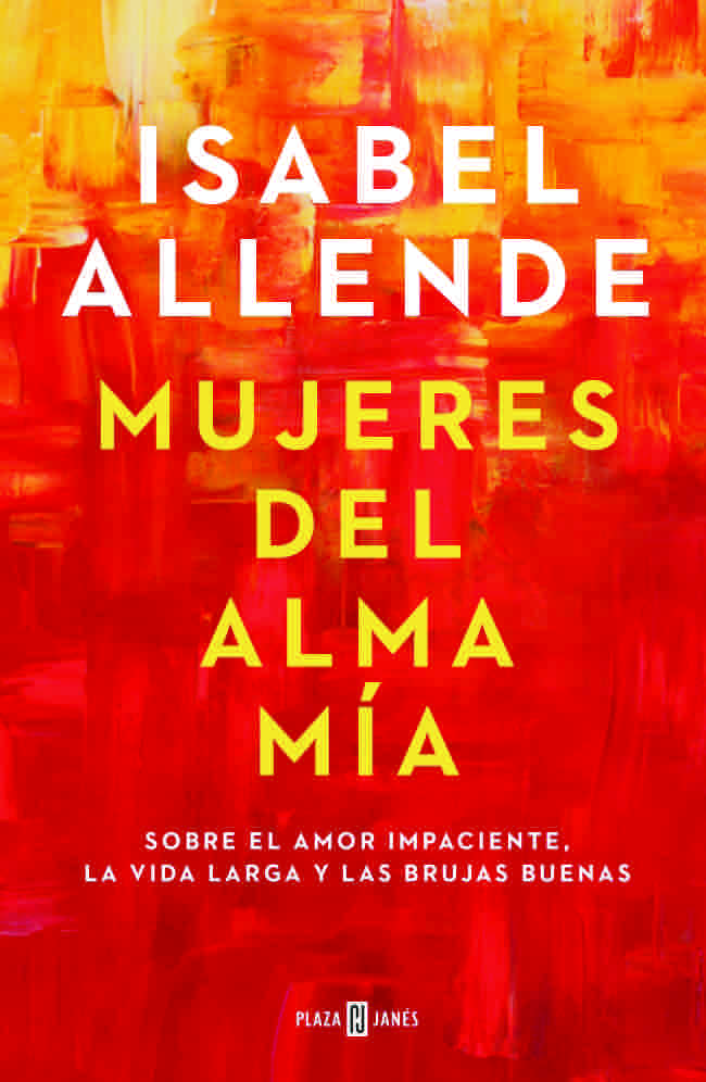 Mujeres del alma mía Isabel Allende